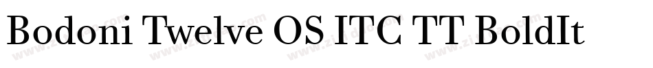 Bodoni Twelve OS ITC TT BoldIta字体转换